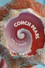Conch Pearl - Julie E. Justicz