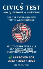 The Civics Test -  100 Questions & Answers for the Naturalization Test & U.S. Citizenship - RTB Education