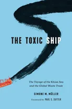 The Toxic Ship - Simone M. Müller