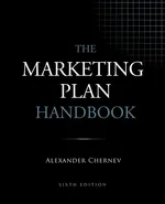 The Marketing Plan Handbook, 6th Edition - Alexander Chernev