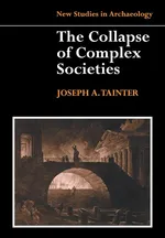 Collapse of Complex Societies 1ed - Joseph Tainter