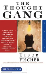 The Thought Gang - Tibor Fischer