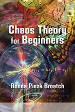 Chaos Theory for Beginners - Ronda Piszk Broatch