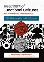 Treatment of Functional Seizures in Children and Adolescents - Blanche Savage
