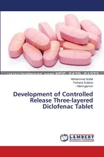 Development of Controlled Release Three-layered Diclofenac Tablet - Mohammad Arafat