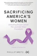 Sacrificing America's Women - Phillip Bretz