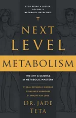 Next-Level Metabolism - Jade Teta