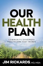 Our Health Plan - Jim Rickards
