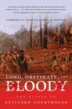Long, Obstinate, and Bloody - Lawrence E. Babits