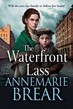 The Waterfront Lass - AnneMarie Brear