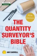 The Quantity Surveyor's Bible - Ian Carroll