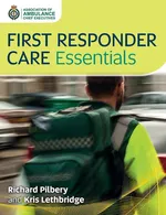First Responder Care Essentials - Richard Pilbery