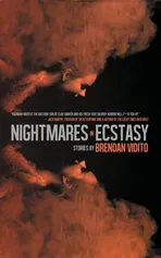 Nightmares in Ecstacy - Brendan Vidito
