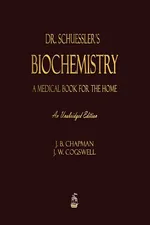 Dr. Schuessler's Biochemistry - J. B. Chapman