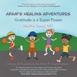 Adam's Healing Adventures - Madiha Saeed