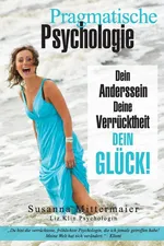 Pragmatische Psychologie - Pragmatic Psychology German - Susanna Mittermaier
