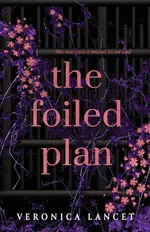 The Foiled Plan - Veronica Lancet
