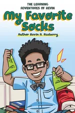 My Favorite Socks - Kevin A. Rasberry