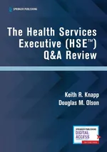 The Health Services Executive (HSE™) Q&A Review - Keith R. Knapp