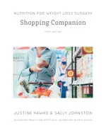 Nutrition for Weight Loss Surgery Shopping Companion - Justine Hawke