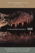 Tyrannosaurus Sue - Steve Fiffer