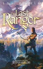 The Last Ranger - J.D.L. Rosell