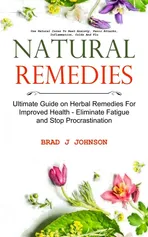 Natural Remedies - Johnson Brad J