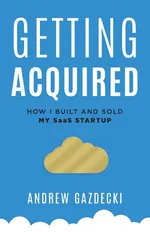 Getting Acquired - Andrew Gazdecki