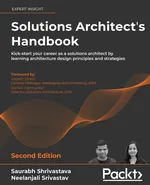 Solutions Architect's Handbook - Second Edition - Saurabh Shrivastava