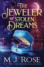 The Jeweler of Stolen Dreams - M.J. Rose