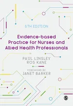 Evidence-based Practice for Nurses and Allied Health Professionals - Paul Linsley