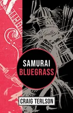Samurai Bluegrass - Craig Terlson