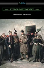The Brothers Karamazov - Fyodor Dostoyevsky