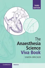The Anaesthesia Science Viva Book - Simon Bricker