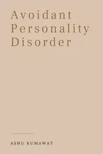 Avoidant Personality Disorder - Ashu Kumawat