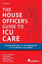 House Officer's Guide to ICU Care - John A MD Elefteriades