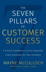 The Seven Pillars of Customer Success - Wayne McCulloch