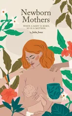 Newborn Mothers - Julia Jones
