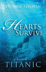 Hearts That Survive - Yvonne Lehman