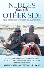 Nudges From the Other Side - Mary Connaughty-Sullivan