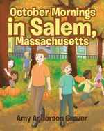 October Mornings in Salem, Massachusetts - Grover Amy Anderson