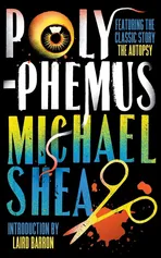 Polyphemus - Michael Shea