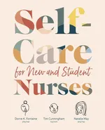Self-Care for New and Student Nurses - Dorrie K. Fontaine