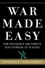 War Made Easy - Norman Solomon