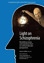 Light on Schizophrenia - Dr. Abram Hoffer