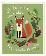 Mały atlas zwierzaków Ewy i Pawła Pawlaków - Ewa Kozyra-Pawlak