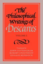 The Philosophical Writings of Descartes - Rene Descartes