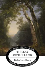 The Lay of the Land - Dallas Lore Sharp