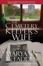 THE CEMETERY KEEPER'S WIFE - Maryann McFadden