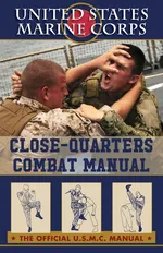 U.S. Marines Close-quarter Combat Manual - Marine Corps U.S.